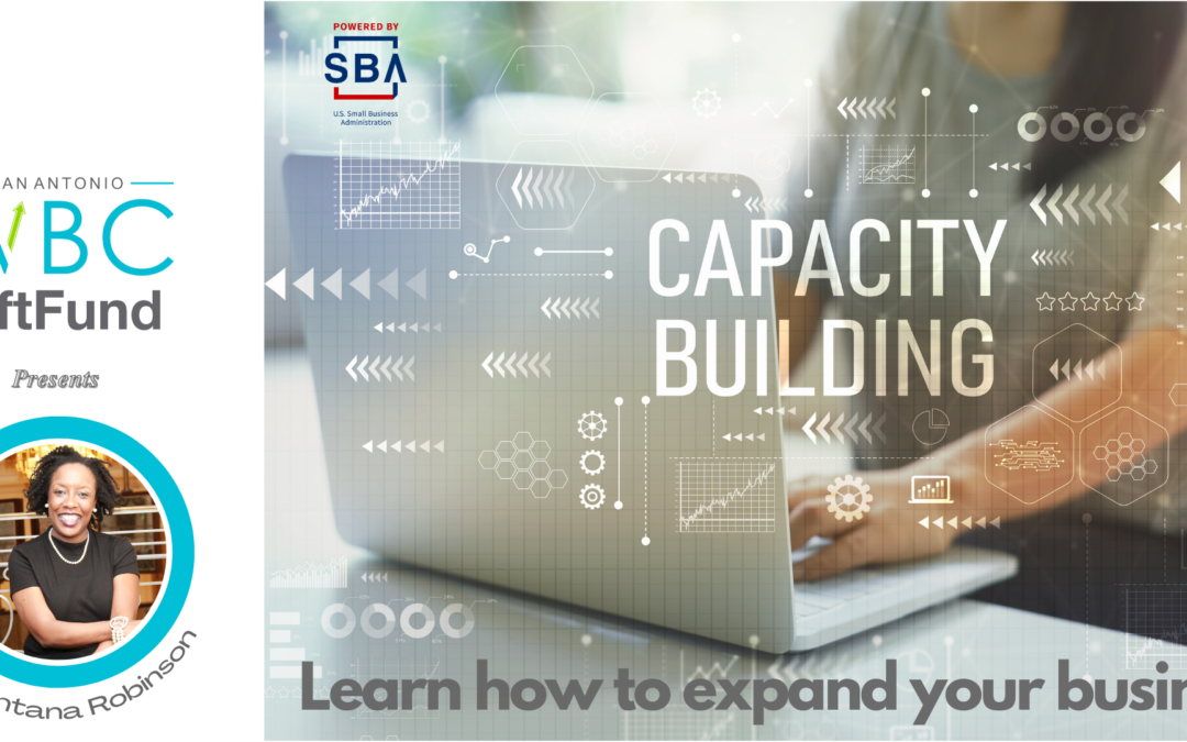 Capacity Building …Learn How to Expand Your Business!